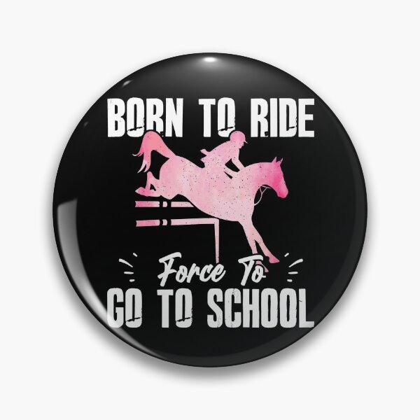 Item preview, Born Ride Horse Forced To Go To School Funny Racing designed and sold by Dressed For  Duty.