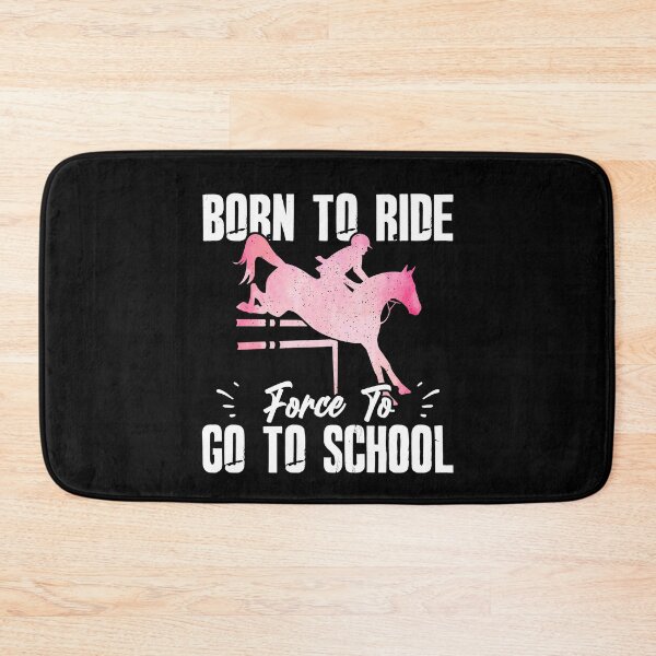Item preview, Born Ride Horse Forced To Go To School Funny Racing designed and sold by Dressed For  Duty.