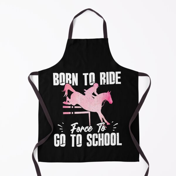 Item preview, Born Ride Horse Forced To Go To School Funny Racing designed and sold by Dressed For Duty.