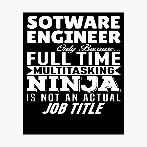 Artikel-Vorschau von Software Engineer Multitasking Ninja, designt und verkauft von clickmostro.