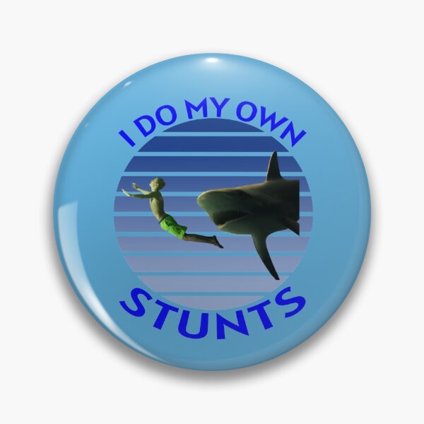 Item preview, I Do My Own Stunts Cute Funny Guy Swimmer a Shark designed and sold by KeysTreasures.
