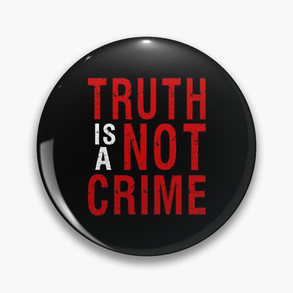 Item preview, Truth is Not a Crime designed and sold by likebakerdo.
