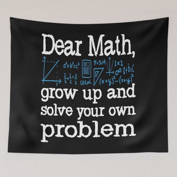 Item preview, Dear math grow up and solve your own problem designed and sold by samah82.