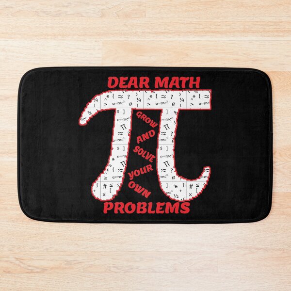 Item preview, Dear Math Grow up and solve your own problems.. designed and sold by KAYS34.