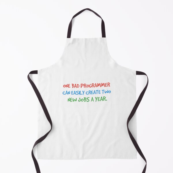 Item preview, One bad programmer can easily creates two new jobs a year. designed and sold by Westorm.