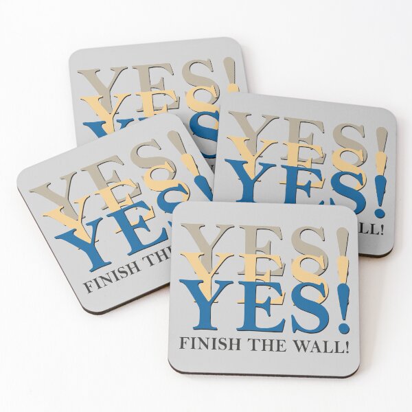 Item preview, Yes! Yes! Yes! Finish The Wall designed and sold by crushshirts.