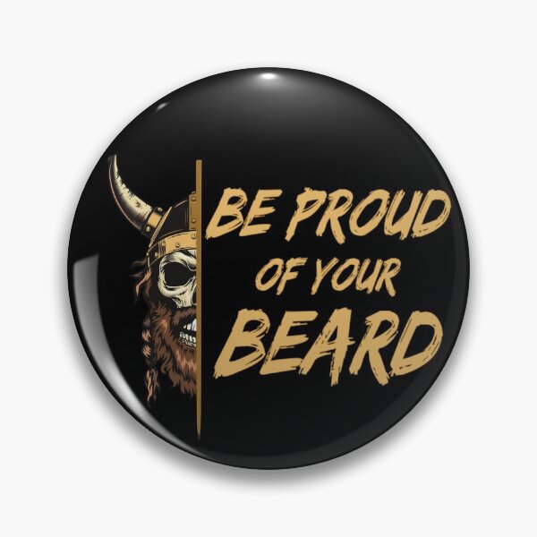 Item preview, Be proud of your beard designed and sold by Midgardr.