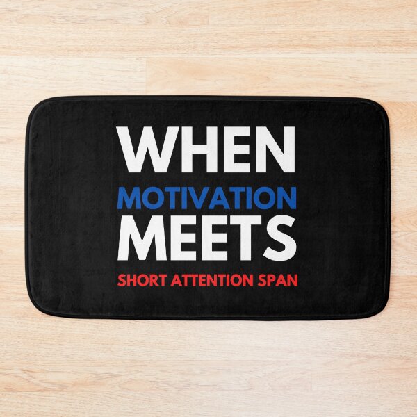 Item preview, When Motivation Meets Short Attention Span designed and sold by Voyshop.