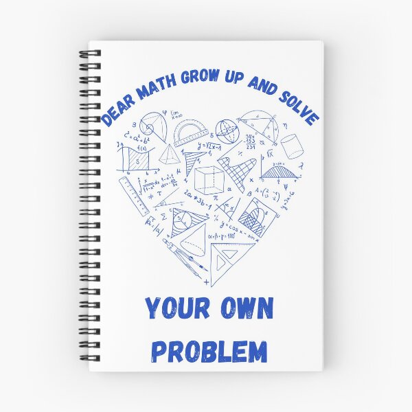 Item preview, Dear math grow up and solve your own problem designed and sold by EagleArtist12.
