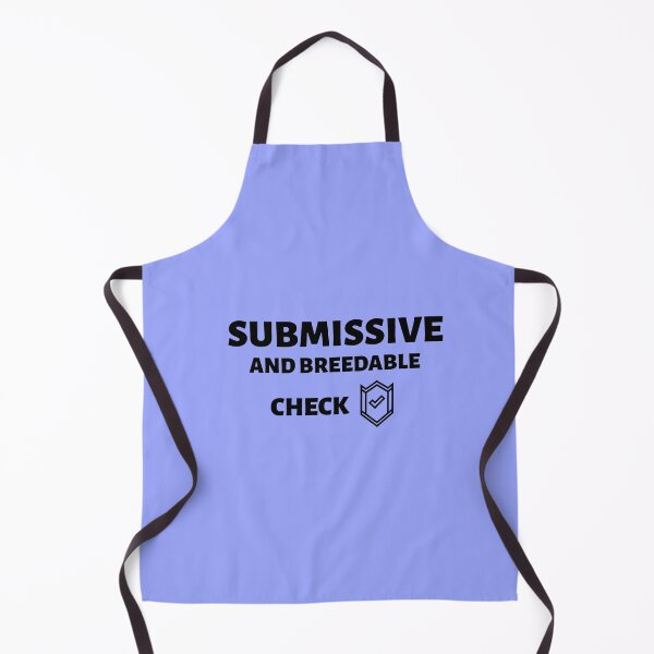 Item preview, Submissive and Breedable Check Funny Design designed and sold by MixtApparel.