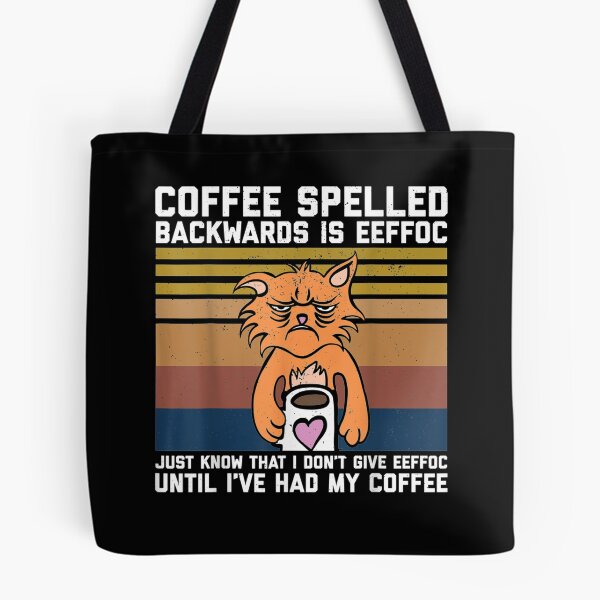 Item preview, Coffee Spelled Backwards Is Eeffoc designed and sold by patsa4.
