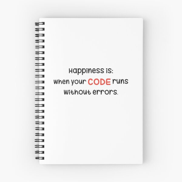 Item preview, Happiness is when your code runs without errors. designed and sold by Westorm.