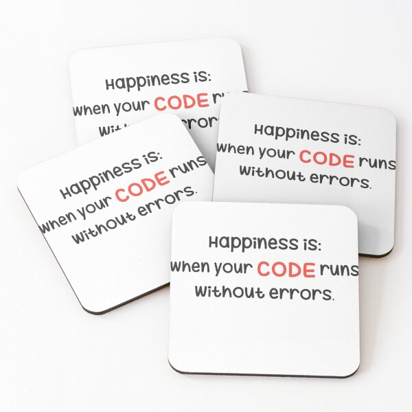 Item preview, Happiness is when your code runs without errors. designed and sold by Westorm.