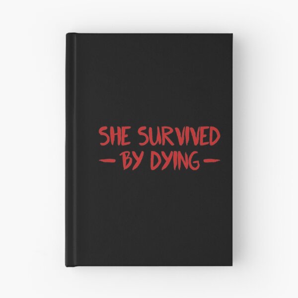 Item preview, Fear Street Quote - She Survived By Dying designed and sold by ClaudiaGrosso.
