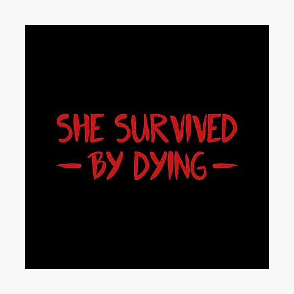 Item preview, Fear Street Quote - She Survived By Dying designed and sold by ClaudiaGrosso.