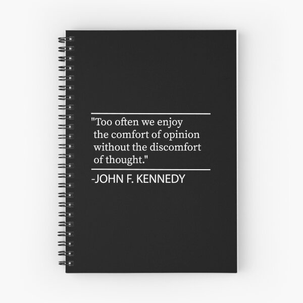 Item preview, Too often we enjoy the comfort of opinion without the discomfort of thought., John F. Kennedy quote designed and sold by Ilyas912.
