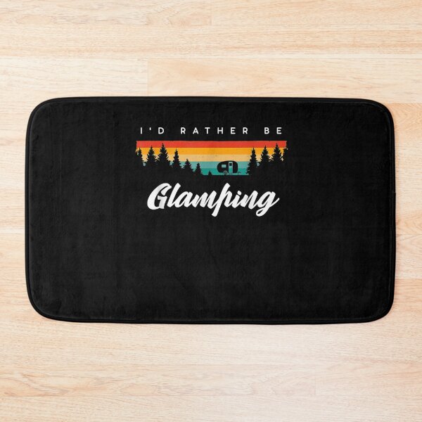 Item preview, Rv Camping Outdoor Clothing I'd Rather Be Glamping designed and sold by patsa4.