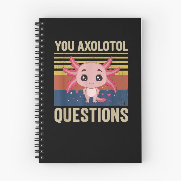 Item preview, You Axolotl Questions Gift For Kids Lover designed and sold by patsa4.