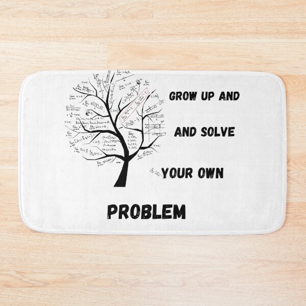 Item preview, Dear math grow up and solve your own problem designed and sold by EagleArtist12.