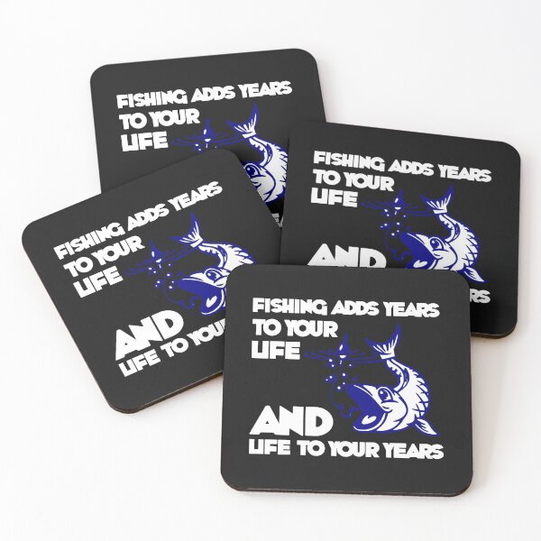 Item preview, Fishing adds years to your life, and life to your years designed and sold by DAFIN.
