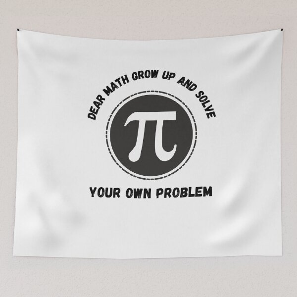 Item preview, Dear math grow up and solve your own problem designed and sold by EagleArtist12.