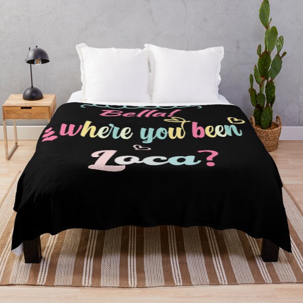 Item preview, Bella Where The Hell Have You Been Loca t-shirt   designed and sold by ShipoArt.