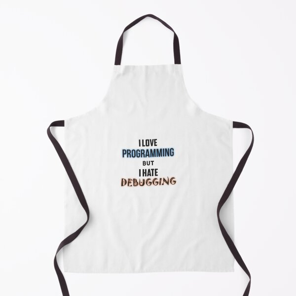Item preview, I love programming but I hate debugging. designed and sold by Westorm.