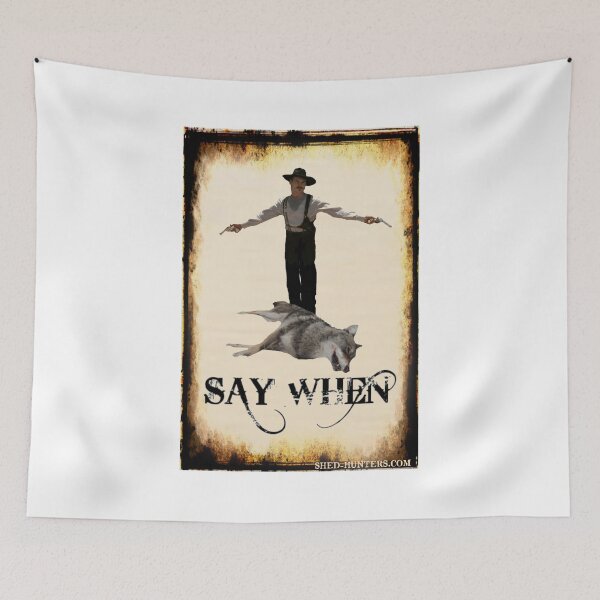 Item preview, Say When Doc Coyote designed and sold by ShedHunters.