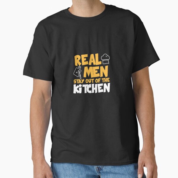 Item preview, Real Men Stay Out of the Kitchen designed and sold by RamdaniAshar.