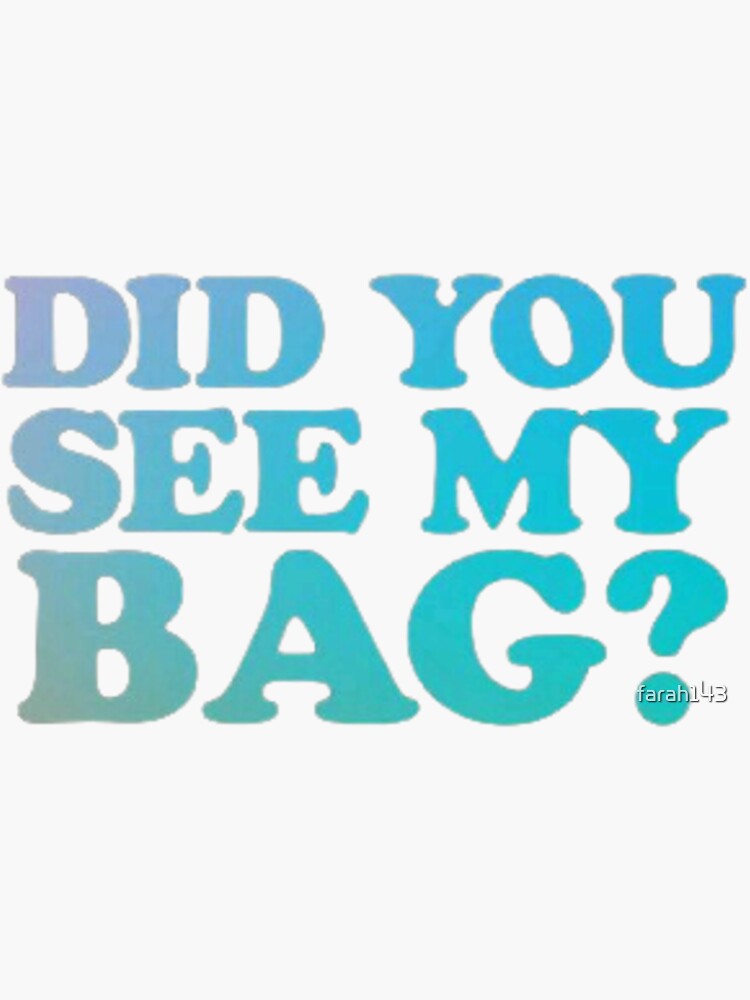 "DID YOU SEE MY BAG (MIC DROP BTS)" Sticker for Sale by farah143