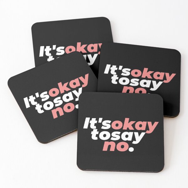 Item preview, It's Okay To Say No designed and sold by TopStyles.