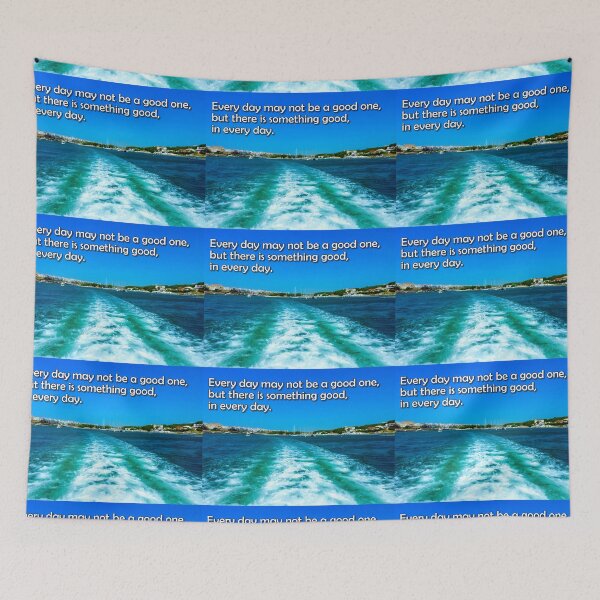 Item preview, Every day may not be a good one but there is something good in every day. designed and sold by PicsByTony.