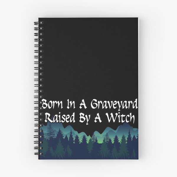 Item preview, Born In A Graveyard Raised By A Witch designed and sold by NuarzDesign.