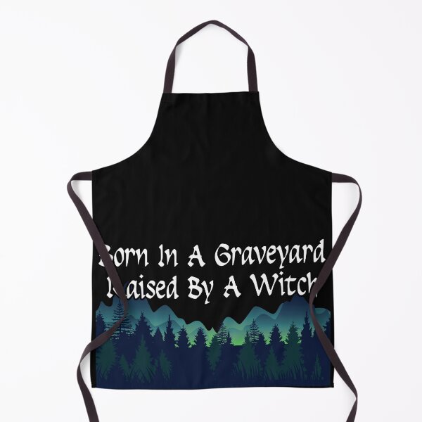 Item preview, Born In A Graveyard Raised By A Witch designed and sold by NuarzDesign.