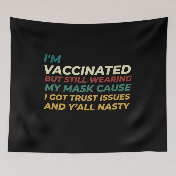 Item preview, i'm vaccinated but still wearing my mask Vintage designed and sold by Ilyas912.