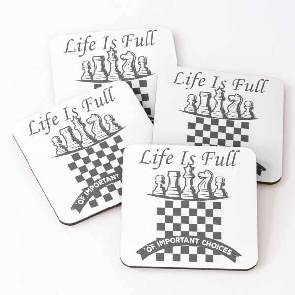 Item preview, Life Is Full Of Important Choices, funny chess game designed and sold by StoreMix23.