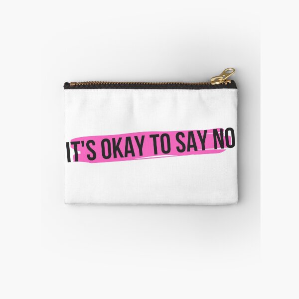 Item preview, It's Okay To Say No designed and sold by TopStyles.