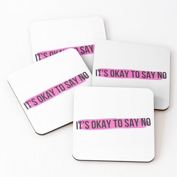 Item preview, It's Okay To Say No designed and sold by TopStyles.