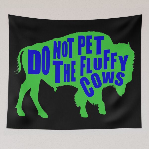 Item preview, Do Not Pet The Fluffy Cows designed and sold by printhappy4you.