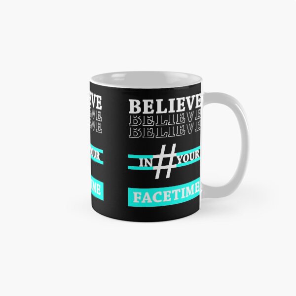 Item preview, T-shirt Hashtag "#" - Believe in your FaceTime designed and sold by kemyarts.