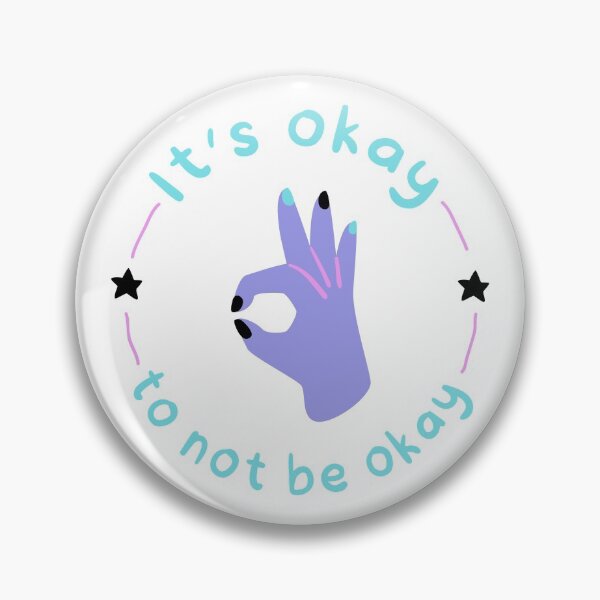 Item preview, It's Okay To Not Be Okay designed and sold by TopStyles.