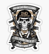 YOU CAN GIVE PEACE A CHANCE I'LL COVER YOU IF IT DOESN'T WORK OUT Sticker