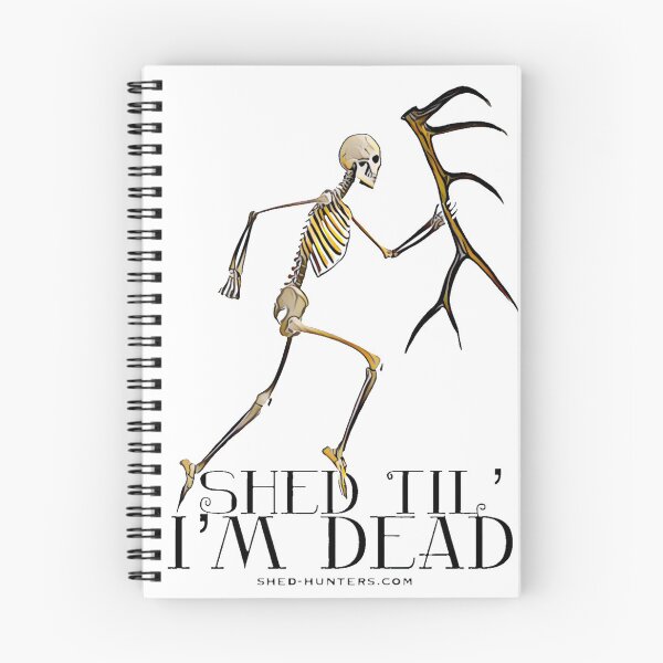 Item preview, Shed 'Til I'm Dead designed and sold by ShedHunters.
