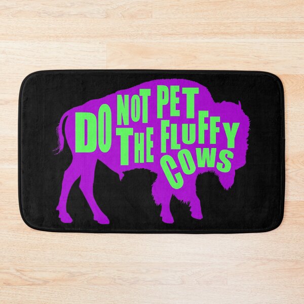 Item preview,  Do Not Pet The Fluffy Cows designed and sold by printhappy4you.