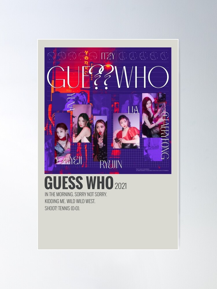 guess who itzy ep Poster for Sale by kayy-r28
