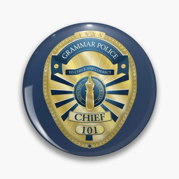 Item preview, Grammar Police badge for English lovers designed and sold by scarp577.