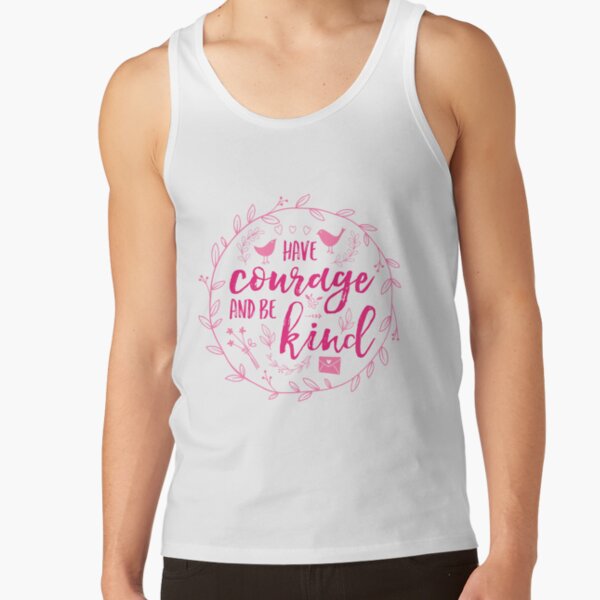 Have Courage and Be Kind Typography Raspberry Pink Tank Top