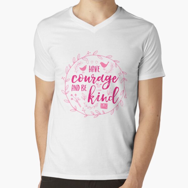 Have Courage and Be Kind Typography Raspberry Pink V-Neck T-Shirt