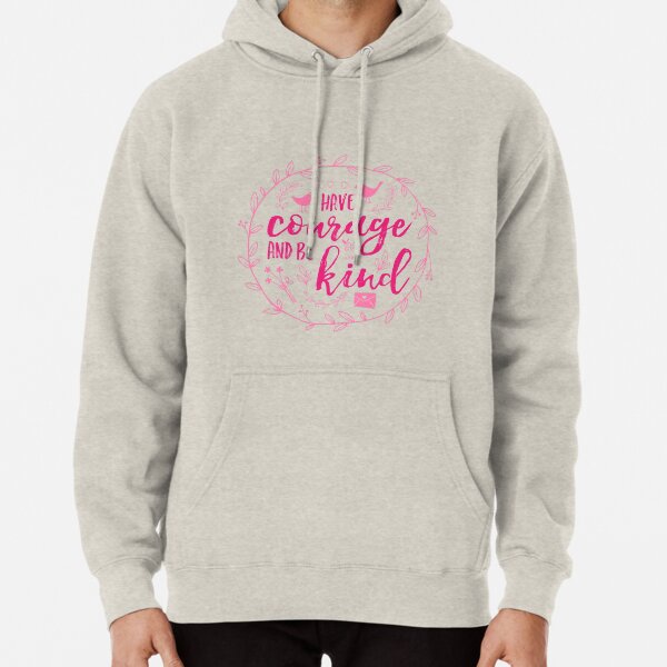 Have Courage and Be Kind Typography Raspberry Pink Pullover Hoodie