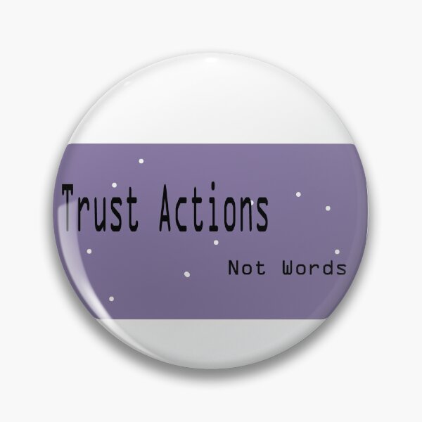 Item preview, Trust Actions Not Words sticker designed and sold by Mahisterha.